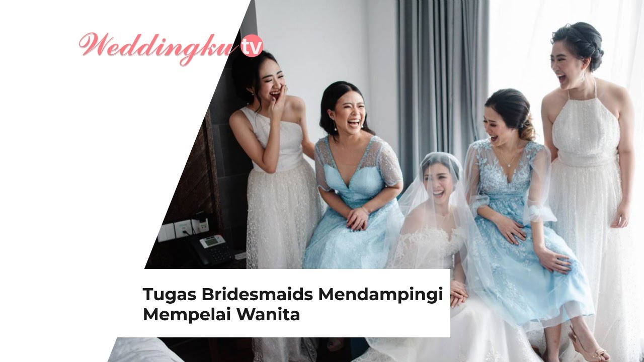 Tugas Utama Bridesmaid