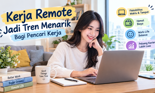 Kerja Remote Jadi Tren Menarik Bagi Pencari Kerja