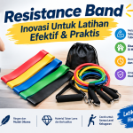 Resistance Band : Inovasi Untuk Latihan Efektif & Praktis
